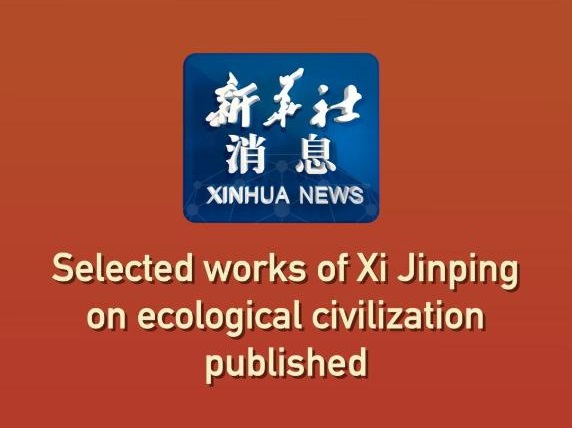Tiongkok Terbitkan Karya-Karya Terpilih Xi Jinping Tentang Peradaban Ekologis